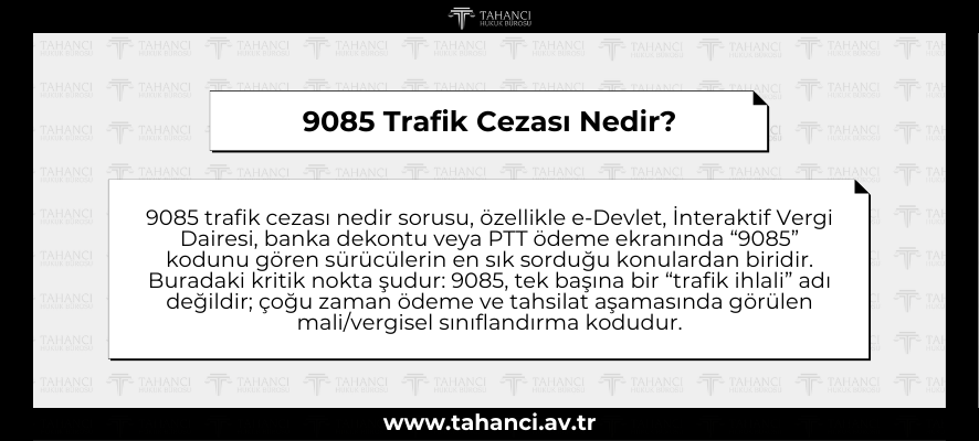 9085 Trafik Cezası Nedir - tahanci