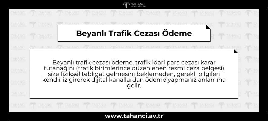 Beyanlı Trafik Cezası Ödeme