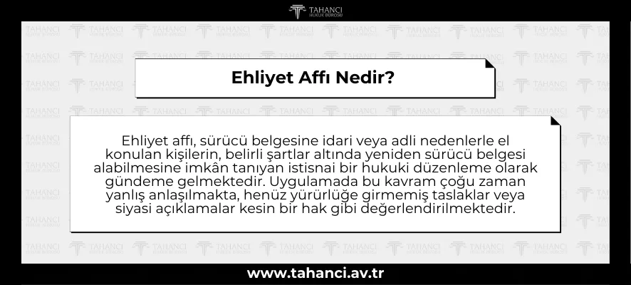 Ehliyet Affı Nedir? Güncel