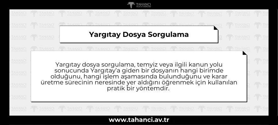 Yargıtay Dosya Sorgulama - tahanci
