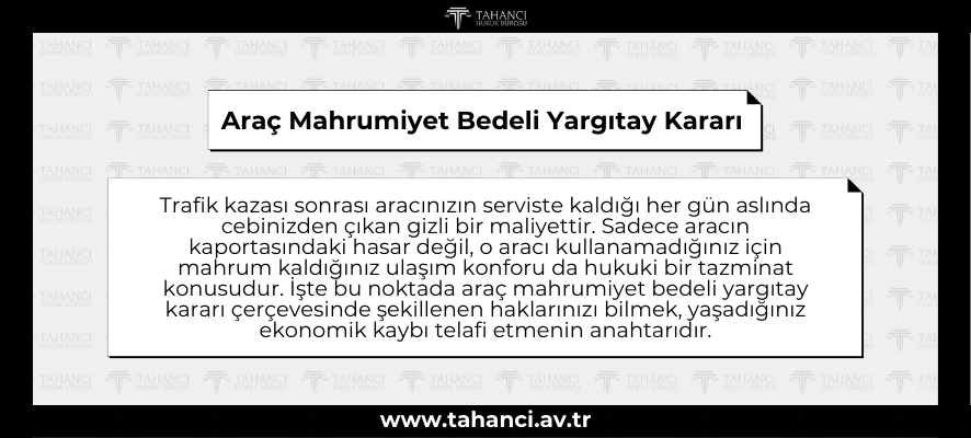 Araç Mahrumiyet Bedeli Yargıtay Kararı - tahanci