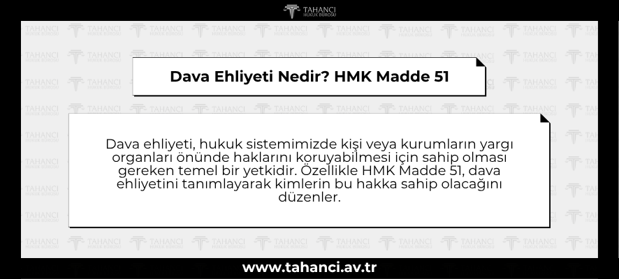 Dava Ehliyeti Nedir HMK Madde 51 - tahanci
