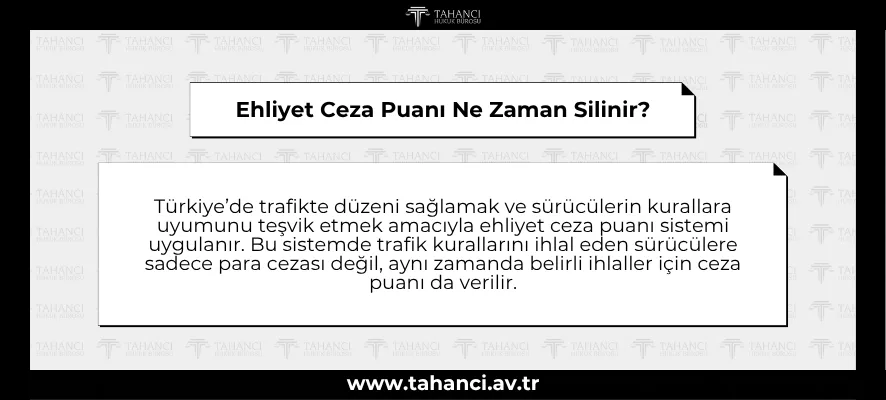 Ehliyet Ceza Puanı Ne Zaman Silinir?