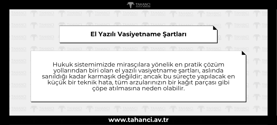 El Yazılı Vasiyetname Şartları  - tahanci