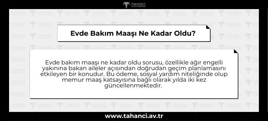 Evde Bakım Maaşı Ne Kadar Oldu?