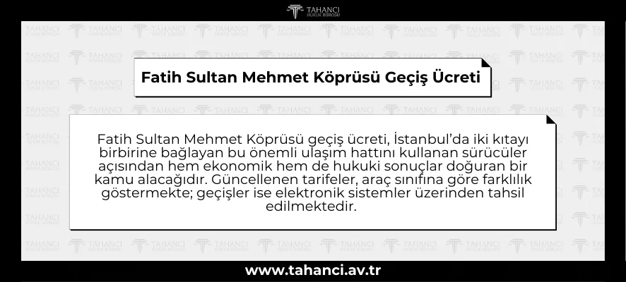 Fatih Sultan Mehmet Köprüsü Geçiş Ücreti