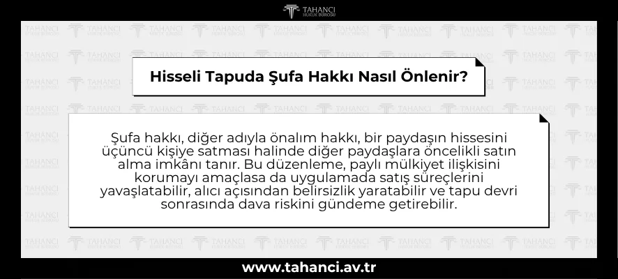 Hisseli Tapuda Şufa Hakkı Nasıl Önlenir?