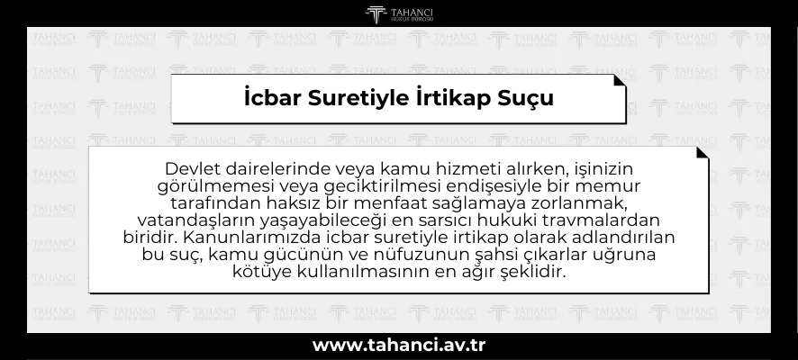 İcbar Suretiyle İrtikap Suçu