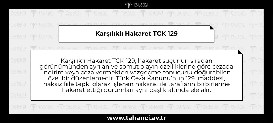 Karşılıklı Hakaret TCK 129
