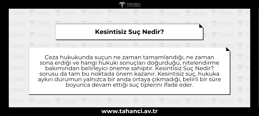 Kesintisiz Suç Nedir - tahanci