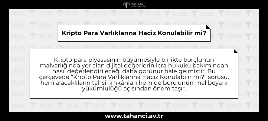 Kripto Para Varlıklarına Haciz Konulabilir mi - tahanci