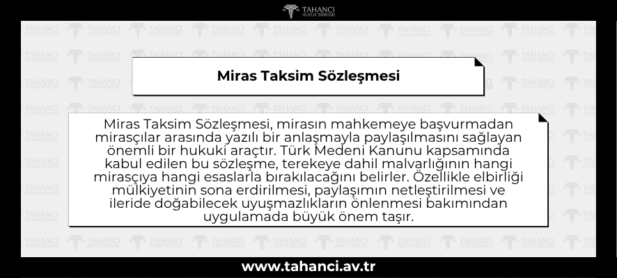 Miras Taksim Sözleşmesi - tahanci