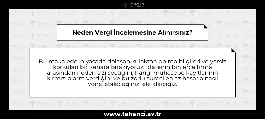 Neden Vergi İncelemesine Alınırsınız?