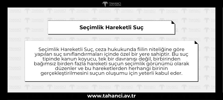 Seçimlik Hareketli Suç - tahanci