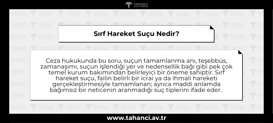 Sırf Hareket Suçu Nedir - tahanci