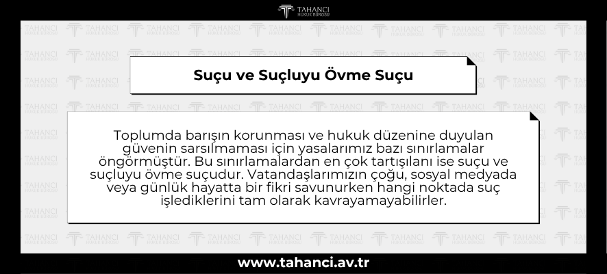 Suçu ve Suçluyu Övme Suçu - tahanci