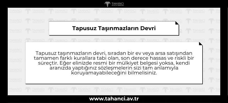 Tapusuz Taşınmazların Devri - tahanci