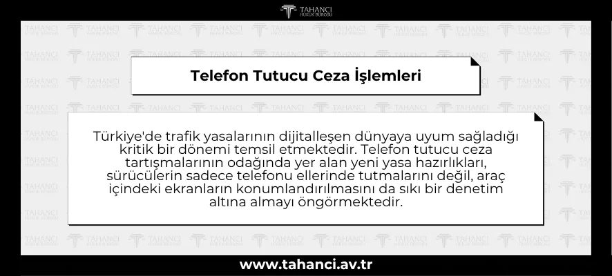 Telefon Tutucu Ceza İşlemleri ve 2026 Yılı Yeni Trafik Düzenlemeleri