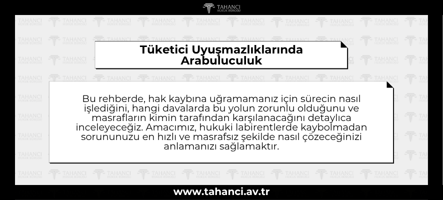 Tüketici Uyuşmazlıklarında Arabuluculuk - tahanci