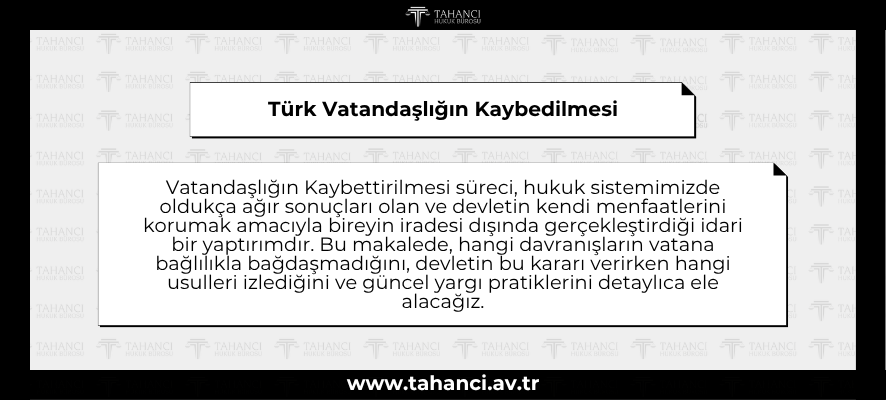 Türk Vatandaşlığın Kaybedilmesi - tahanci