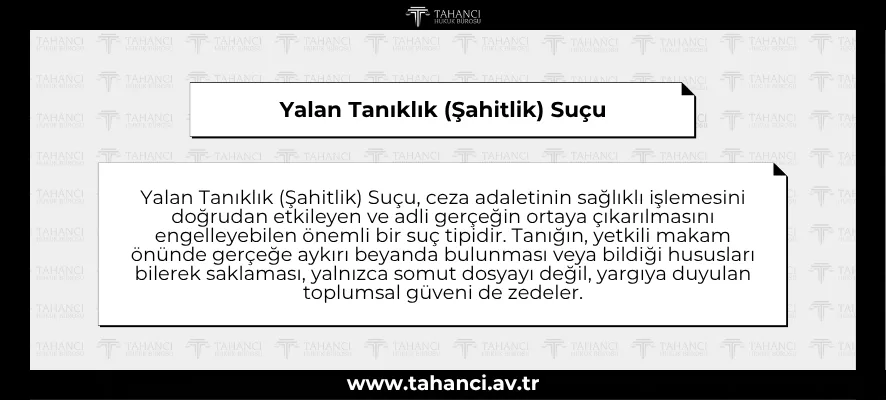 Yalan Tanıklık (Şahitlik) Suçu
