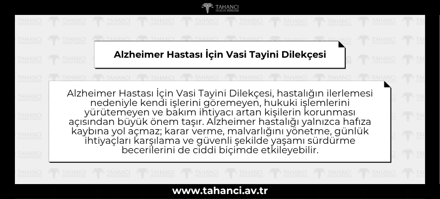 Alzheimer Hastası İçin Vasi Tayini Dilekçesi - tahanci