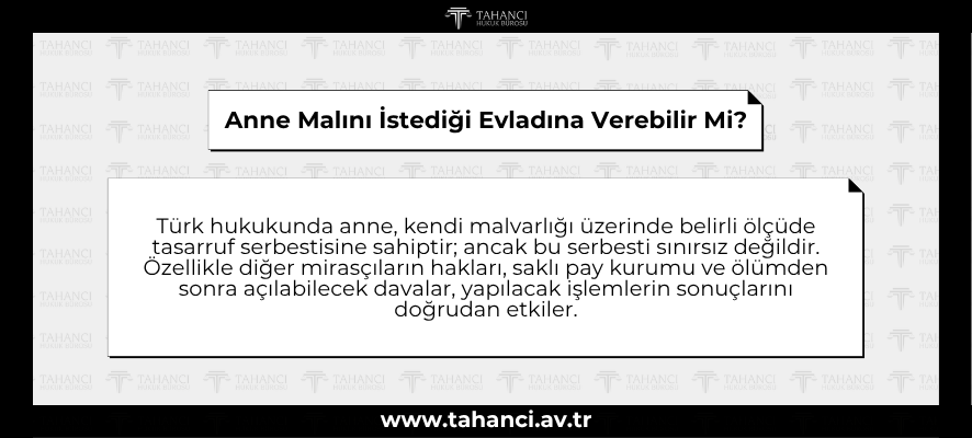 Anne Malını İstediği Evladına Verebilir Mi - tahanci