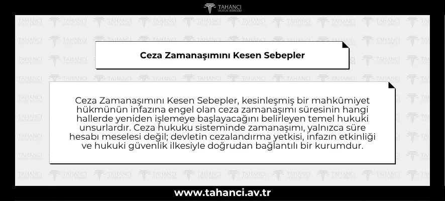 Ceza Zamanaşımını Kesen Sebepler