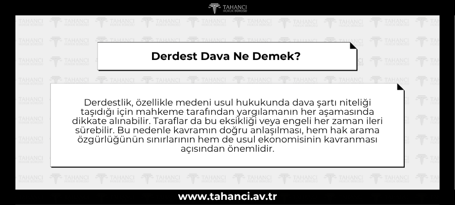 Derdest Dava Ne Demek - tahanci