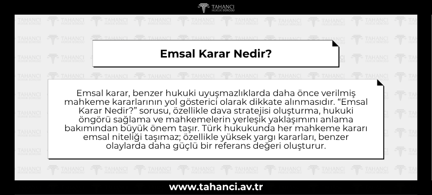 Emsal Karar Nedir - tahanci