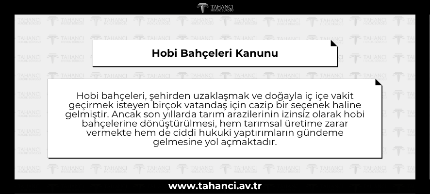 Hobi Bahçeleri Kanunu - tahanci
