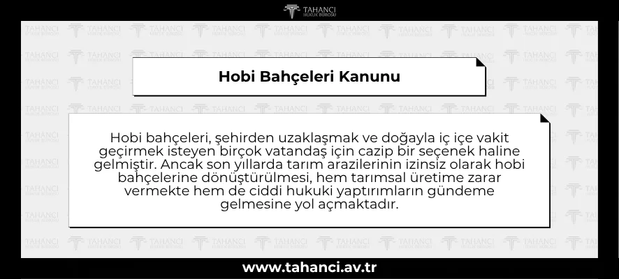 Hobi Bahçeleri Kanunu : Hobi Bahçelerine Ceza Geliyor, Resmi Gazete Son Dakika