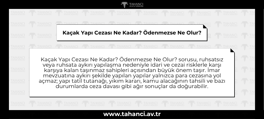Kaçak Yapı Cezası Ne Kadar Ödenmezse Ne Olur - tahanci