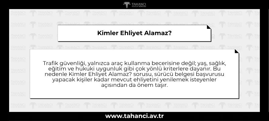 Kimler Ehliyet Alamaz?