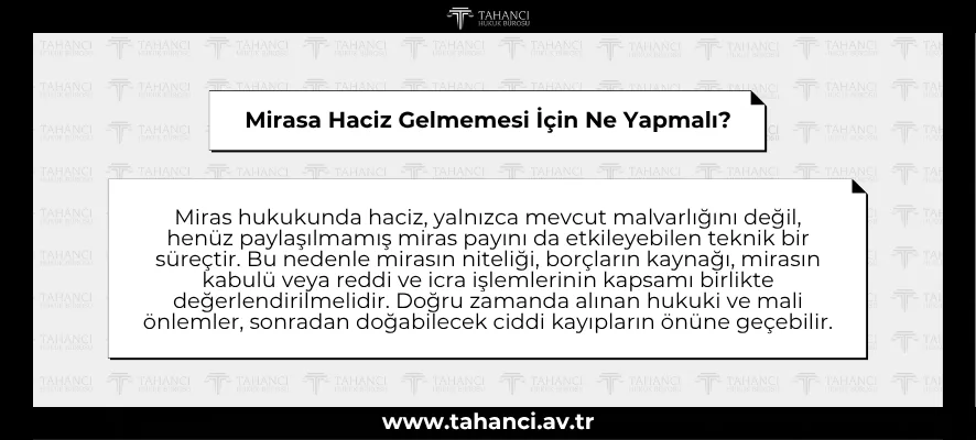 Mirasa Haciz Gelmemesi İçin Ne Yapmalı?