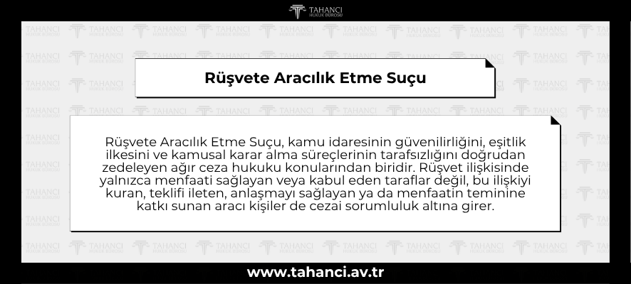 Rüşvete Aracılık Etme Suçu - tahanci