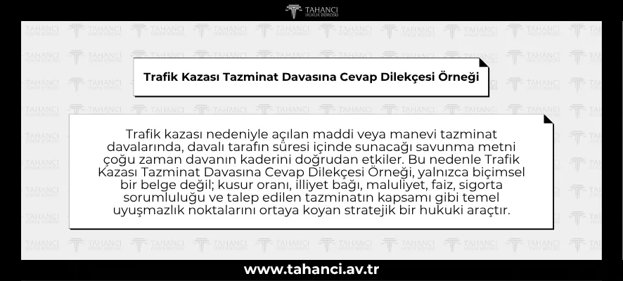 Trafik Kazası Tazminat Davasına Cevap Dilekçesi Örneği