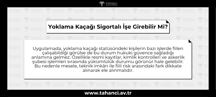 Yoklama Kaçağı Sigortalı İşe Girebilir Mi?